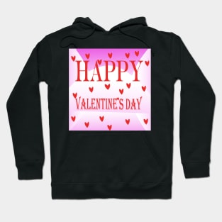 happy valentine's day Hoodie